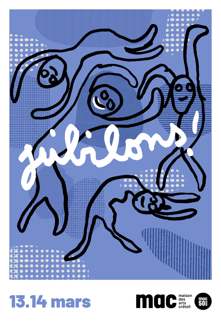 Maison des arts de Créteil - Jubilé<br>13 mars<br>Gratuit sur invitation